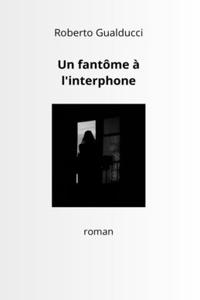 Un fantôme à l'interphone