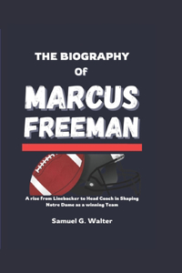 The Biography of Marcus Freeman