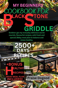 My Beginners Cookbook for Blackstone Griddle
