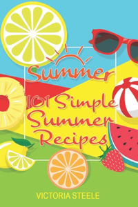 101 Simple Summer Recipes