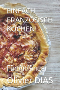 Einfach Französisch Kochen!