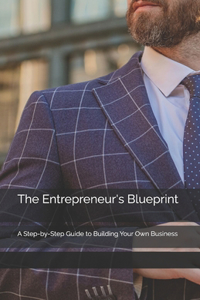 The Entrepreneur's Blueprint
