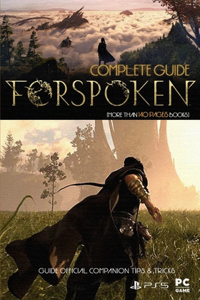 Forspoken Complete Guide