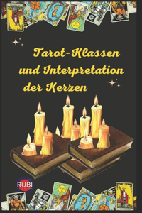 Tarot-Klassen und Interpretation der Kerzen