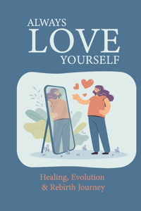 Always Love Yourself