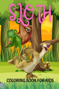 Sloth Coloring Book For Kids