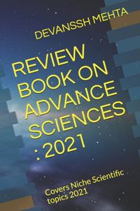 Review Book on Advance Sciences