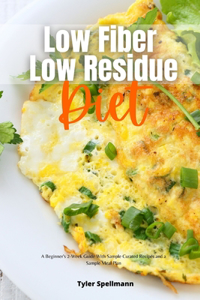 Low Fiber Low Residue Diet