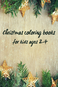 Christmas coloring books for kids ages 2-4