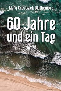 60 Jahre und ein Tag