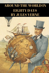 Around the World in Eighty Days by Jules Verne