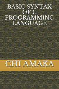 Basic Syntax of C Programming Language
