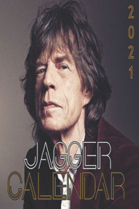 Jagger Calendar 2021