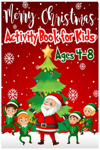 Merry Christmas Activity Book For Kids Ages 4-8