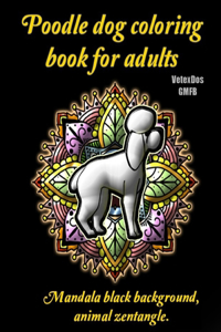 Poodle dog coloring book for adults.: Mandala black background, animal zentangle.