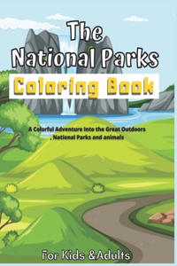 The National Parks Coloring Book For Kids & Adults