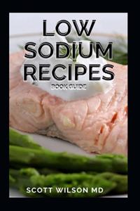Low Sodium Recipes Book Guide