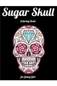 Sugar Skull Coloring Book for funny Girl