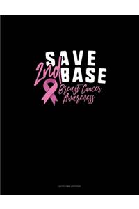 Save 2nd Base Breast Cancer Awareness