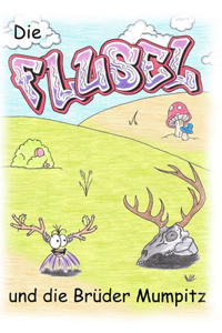 Die Flusel und die Brüder Mumpitz