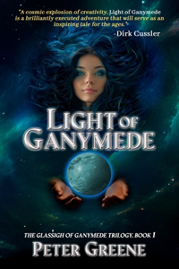 Light of Ganymede: Book1: The Glas&#347;igh of Ganymede Trilogy