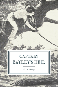 Captain Bayley's Heir