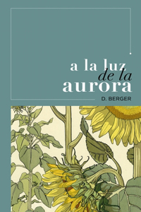 a la Luz de la Aurora