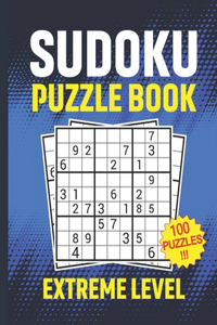 Sudoku Puzzle Book Extreme Level 100 Puzzles