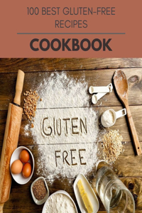 100 Best Gluten-free Recipes Cookbook