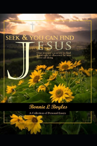 Seek and You Can Find Jesus