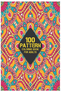 100 Pattern Coloring Book for Adults