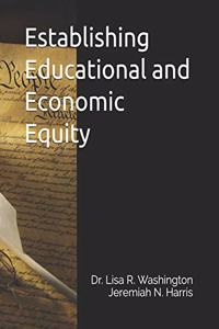 Establishing Educational and Economic Equity