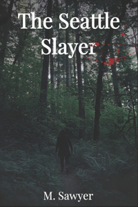 Seattle Slayer