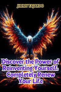 Discover the Power of Reinventing Yourself