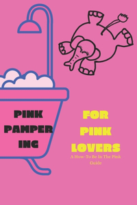 Pink Pampering