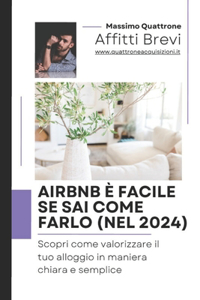 Airbnb è facile se sai come farlo - 2024