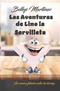 Las Aventuras de Lino la Servilleta