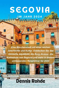 Segovia Im Jahr 2024