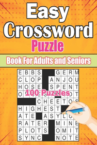 Easy Crossword Puzzle Book For Adults and Seniors 100 Puzzles: Crosswords Puzzle Book for Seniors & Adults with Solution. Anti eye strain and Anxiety Relief