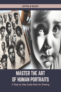 Master the Art of Human Portraits