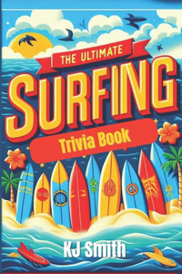 Ultimate Surfing Trivia Book