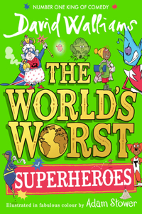 The World’s Worst Superheroes