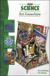 Science Art Connections - Levels K - 6