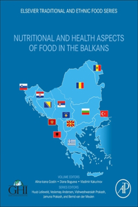 Nutritional and Health Aspects of Food in the Balkans