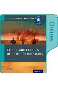 Causes and Effects of 20th Century Wars: Ib History Online Course Book