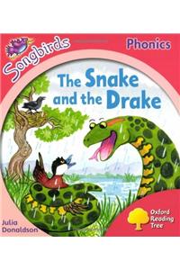 Oxford Reading Tree: Level 4: Songbirds: the Snake and the Drake