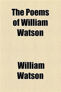 The Poems of William Watson