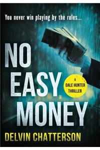 No Easy Money