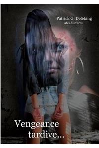 Vengeance tardive