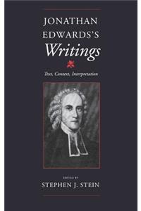 Jonathan Edwards S Writings: Text, Context, Interpretation